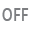 OFF